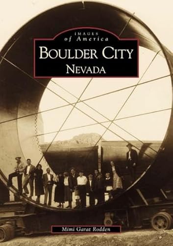 9780738507705: Boulder City, Nevada (NV) (Images of America)