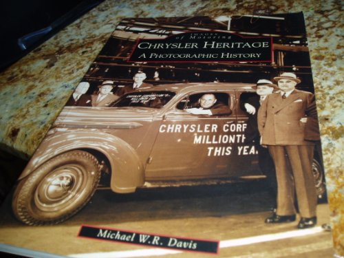 Chrysler Heritage:: A Photographic History (Paperback) - Michael W.R. Davis