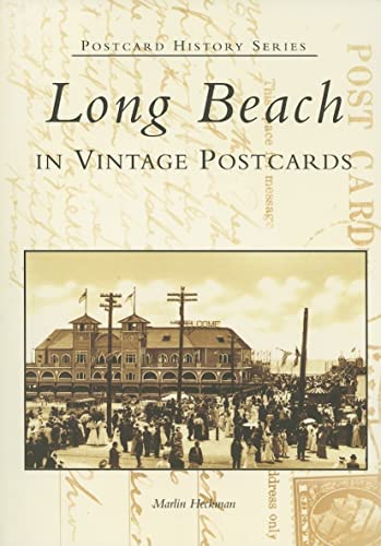 Long Beach in Vintage Postcards (CA) (Postcard History Series) - Heckman, Marlin
