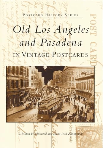 Stock image for Old Los Angeles and Pasadena in Vintage Postcards (Postcard History Series) for sale by Book Alley