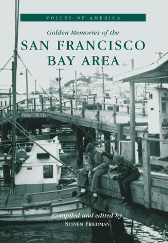Stock image for Golden Memories of the San Francisco Bay Area for sale by ThriftBooks-Dallas