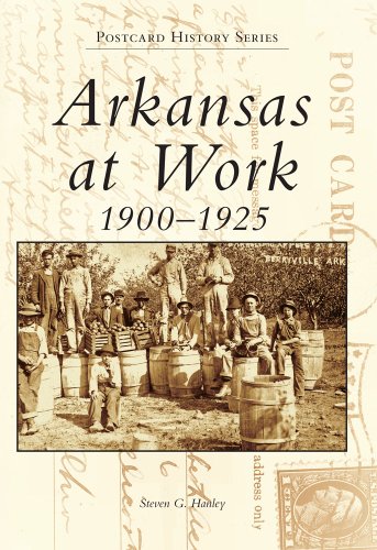 Stock image for Arkansas at Work (Postcard History) (Postcard History Series) for sale by Prompt Shipping/ Quality Books