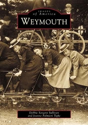 Stock image for Weymouth (Images of America) for sale by Hafa Adai Books