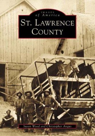Stock image for St. Lawrence County (NY) (Images of America) for sale by ZBK Books