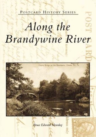 Imagen de archivo de Along the Brandywine River (PA) (Postcard History Series) a la venta por Half Price Books Inc.