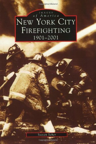 9780738509884: New York City Firefighting 1901-2001 (Images of America)