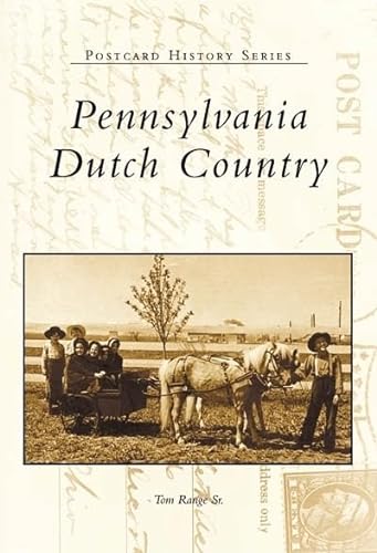 Pennsylvania Dutch Country (Postcard History series)