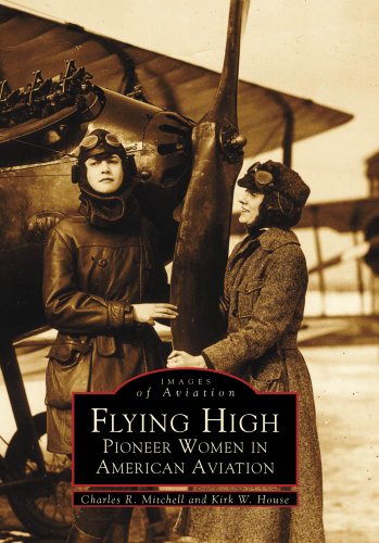 Imagen de archivo de Flying High : Pioneer Women in American Aviation a la venta por Better World Books: West