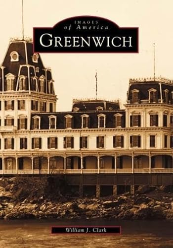 Imagen de archivo de Greenwich (CT) (Images of America) a la venta por HPB-Ruby