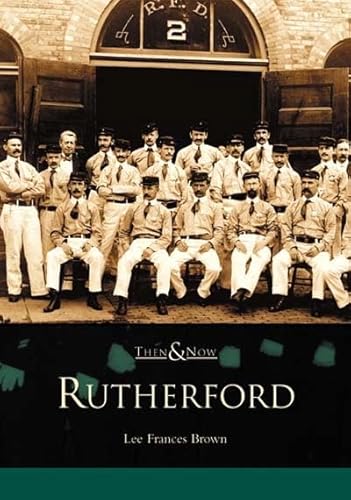 Imagen de archivo de Then & Now: Rutherford a la venta por SecondSale