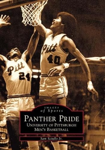 Stock image for Panther Pride: University of Pittsburgh Men's Basketball (PA) (Images of Sports) for sale by The Maryland Book Bank