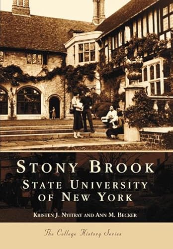 9780738510729: Stony Brook:: State University of New York (The College History Series)