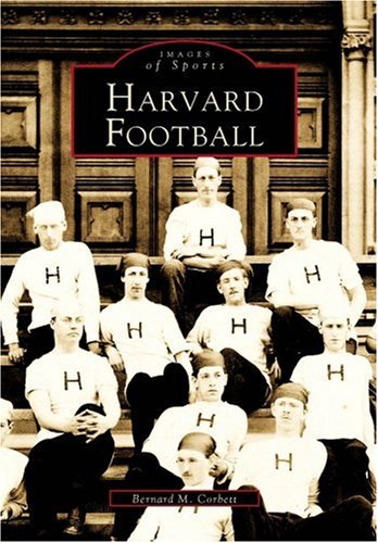 Imagen de archivo de Harvard Football (MA) (Images of Sports) a la venta por Blue Vase Books