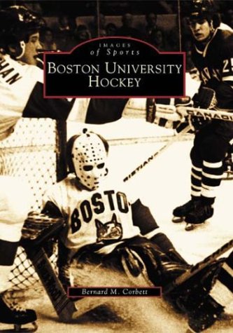 Imagen de archivo de Boston University Hockey (Images of Sports) a la venta por Cathy's Half Price Books
