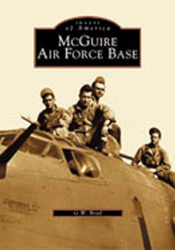 Imagen de archivo de McGuire Air Force Base (Images of America) a la venta por Goodwill Books