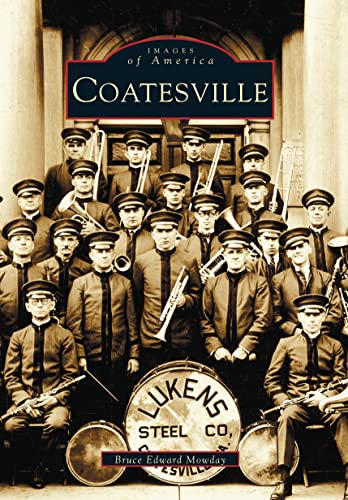 Imagen de archivo de Coatesville (PA) (Images of America) a la venta por Half Price Books Inc.