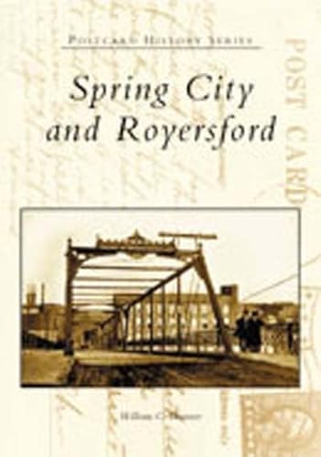 Spring City and Royersford [Postcard History Series]
