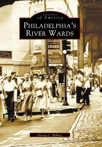 Stock image for Philadelphia's River Wards (PA) (Images of America) for sale by Booksavers of Virginia