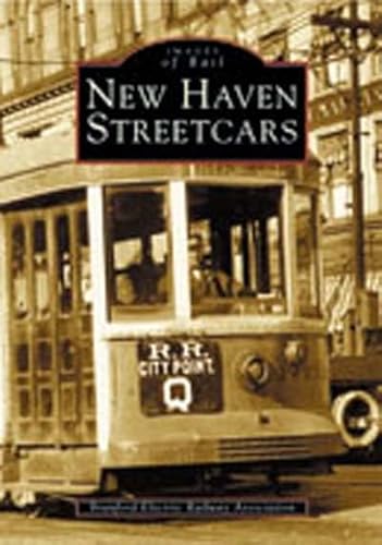 Stock image for New Haven Streetcars for sale by ThriftBooks-Dallas