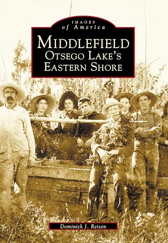 Beispielbild fr Middlefield: Ostego Lake's Eastern Shore (NY) (Images of America) zum Verkauf von G.J. Askins Bookseller