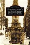 Imagen de archivo de Philadelphia's Broad Street: South and North (PA) (Images of America) a la venta por ZBK Books