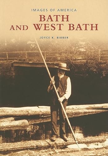 Imagen de archivo de Bath and West Bath (Images of America) a la venta por WorldofBooks