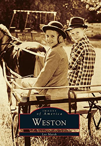 Stock image for Weston (Images of America) for sale by Gulf Coast Books