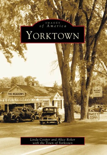 Stock image for Yorktown (NY) (Images of America) for sale by Decluttr
