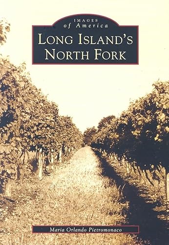 Stock image for Long Islands North Fork (NY) (Images of America) for sale by Red's Corner LLC