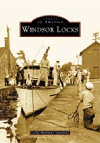 Stock image for Windsor Locks (CT) (Images of America) for sale by ZBK Books