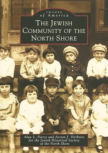 Stock image for The Jewish Community of the North Shore (MA) (Images of America) for sale by SecondSale