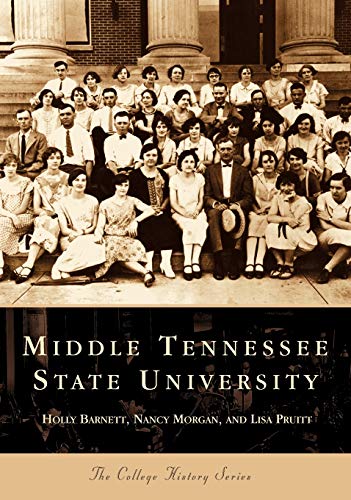 Imagen de archivo de Middle Tennessee State University (TN) (College History Series) a la venta por SecondSale