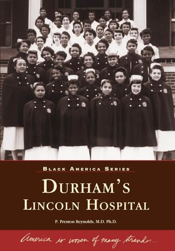 9780738513669: Durham's Lincoln Hospital (Black America)