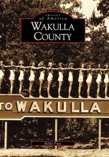 Stock image for Wakulla County (Images of America) for sale by GoldenWavesOfBooks