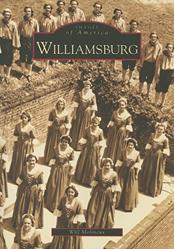 Beispielbild fr Williamsburg (VA) (Images of America) zum Verkauf von Wonder Book