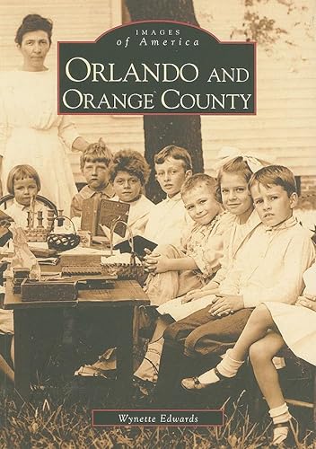Orlando and Orange County (Images of America)