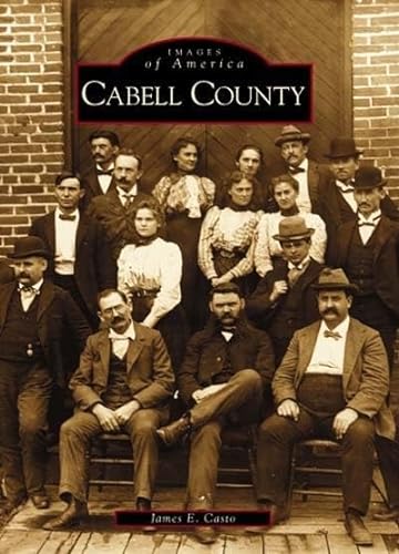 Stock image for Cabell County (WV) (Images of America) for sale by SecondSale