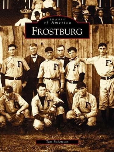 Frostburg (MD) (Images of America) (9780738514222) by Tom Robertson