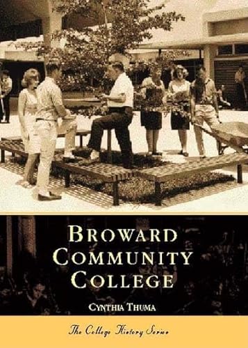 Stock image for Broward Community College (FL) (College History) for sale by CorgiPack