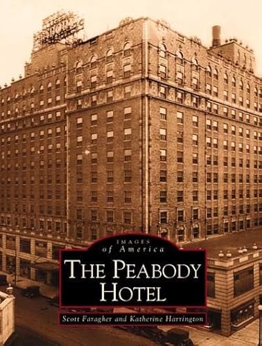 9780738514536: The Peabody Hotel (Images of America) [Idioma Ingls]