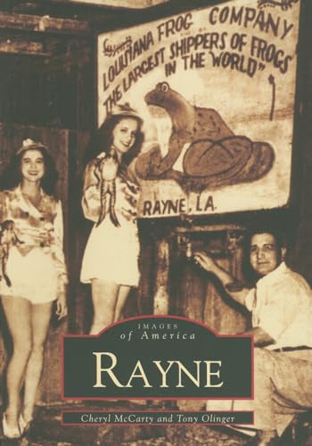Stock image for Rayne (Images of America) for sale by Half Price Books Inc.