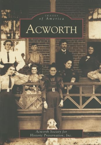 Imagen de archivo de Acworth (GA) (Images of America) a la venta por SecondSale