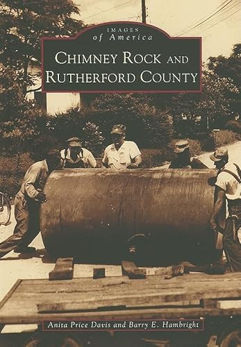 9780738514833: Chimney Rock & Rutherford County (Images of America)
