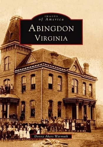 Stock image for Abingdon, Virginia for sale by ThriftBooks-Atlanta