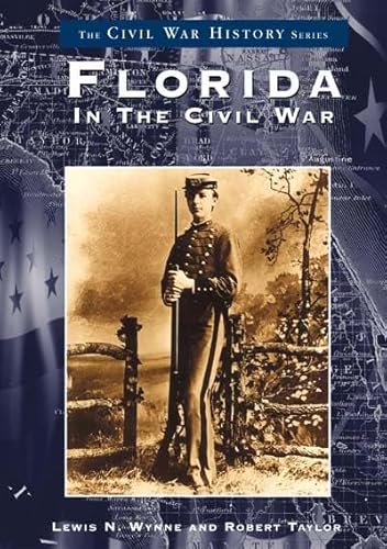 9780738514918: Florida in the Civil War (FL) (Civil War History)