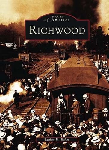 Stock image for Richwood (Images of America) for sale by Books Unplugged