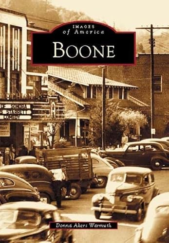 Stock image for Boone (NC) (Images of America) for sale by Granada Bookstore,            IOBA