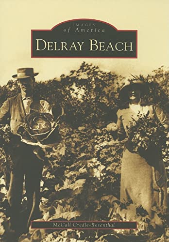 Imagen de archivo de Delray Beach (FL) (Images of America) a la venta por HPB Inc.
