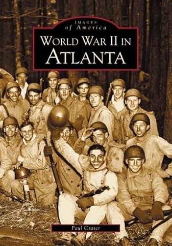 Stock image for World War II in Atlanta for sale by Old Army Books