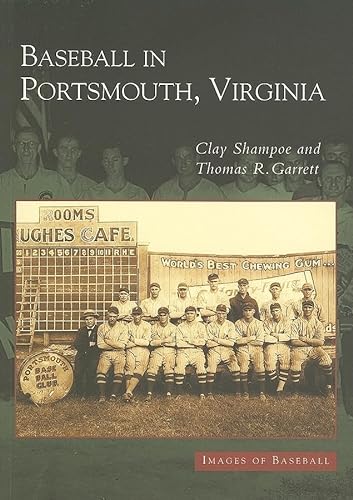 9780738516004: Baseball in Portsmouth, Virginia (Images of Baseball)